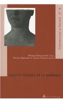 Lieux Et Figures de la Barbarie