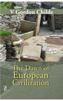 The Dawn of European Civilization