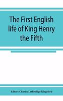 first English life of King Henry the Fifth