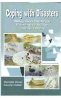 Copying with disasters mitigation strategy preventive action and recovery