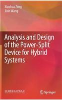 Analysis and Design of the Power-Split Device for Hybrid Systems