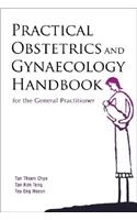 Practical Obstetrics and Gynaecology Handbook for the General Practitioner