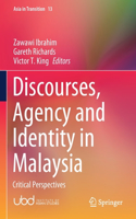 Discourses, Agency and Identity in Malaysia