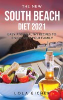 The New South Beach Diet 2021