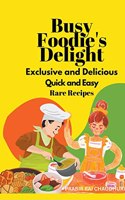 Busy Foodie's Delight