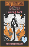 Knight Shade Eclipse: Coloring Book