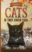 Cats if they could talk: Volume 1