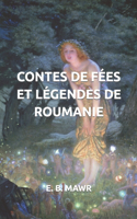 Contes de Fées Et Légendes de Roumanie