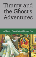 Timmy and the Ghost's Adventures