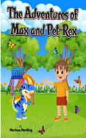 Adventures of Max and Pet-Rex