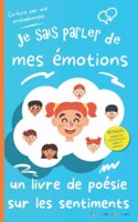 Je sais parler de mes émotions: Un livre de poésie sur les sentiments