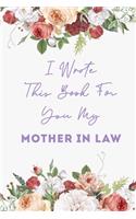 I Wrote This Book for You My Mother in law