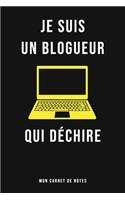 Je Suis Un Blogueur Qui Déchire