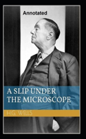 A Slip Under the Microscope Annotated