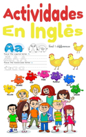 Actividades en Inglés: Cuaderno de actividades infantil en Inglés impreso en COLOR ¬ ejercicios de 4-5 años, Libro de Actividades Preescolar, libro de vacaciones, escribir