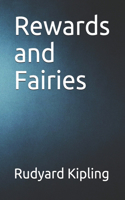 Rewards and Fairies