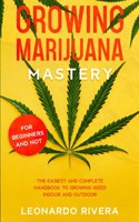 Growing Marijuana Mastery