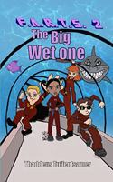 F.A.R.T.S. 2 The Big Wet One