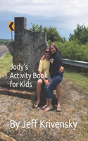 Jody's Activity Book For Kids