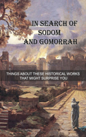 In Search Of Sodom And Gomorrah