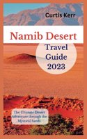 Namib Desert Travel Guide 2023