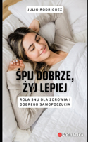 Śpij Dobrze, Żyj Lepiej