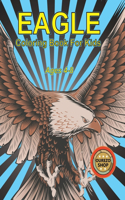 Eagle Coloring Book For Kids Ages 4-8