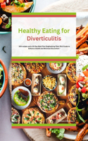 Healthy Eating for Diverticulitis