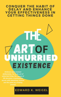 Art of Unhurried Existence