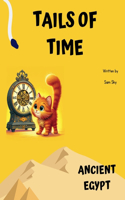Tails of Time: Ancient Egypt(2 Tails of Time)