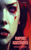 Vampiros assustadores Livro de colorir para amantes do terror Cenas criativas de vampiros para adultos