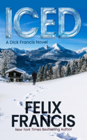 Iced: (Dick Francis Novel)