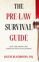 Pre-Law Survival Guide