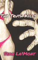 Truth Kills