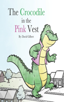 Crocodile in the Pink Vest