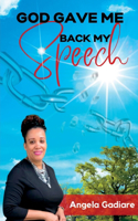 God Gave Me Back My Speech