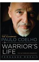 Paulo Coelho: A Warrior's Life: The Authorized Biography