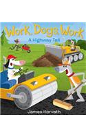 Work, Dogs, Work