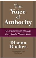 The Voice of Authority: 10 Communication Strategies Every Leader Needs to Know