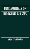 Fundamentals of Inorganic Glasses