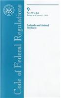 Code of Federal Regulations, Title 9, Animals and Animal Products, PT. 200-End, Revised as of January 1, 2010: (English)