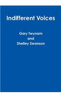 Indifferent Voices