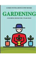Coloring Books for 2 Year Olds (Gardening)