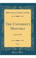 The University Monthly, Vol. 2: January 1883 (Classic Reprint): January 1883 (Classic Reprint)