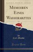 Memoiren Eines Wasserarztes, Vol. 2 (Classic Reprint)