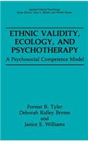 Ethnic Validity, Ecology and Psychotherapy: A Psychosocial Competence Model