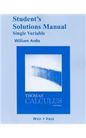 Student Solutions Manual, Single Variable for Thomas' Calculus