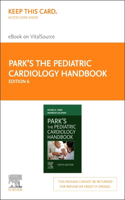 Park's the Pediatric Cardiology Handbook, Elsevier E-Book on Vitalsource (Retail Access Card)