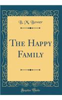 The Happy Family (Classic Reprint)