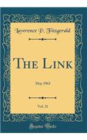 The Link, Vol. 21: May 1963 (Classic Reprint)